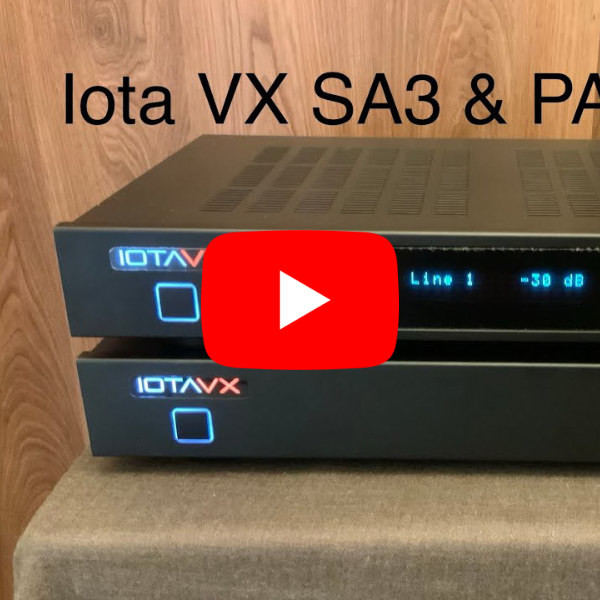 IOTAVX SA3 &amp; PA3 im Youtube-Review bei A British Audiophile - IOTAVX SA3 &amp; PA3 im Youtube-Review bei A British Audiophile